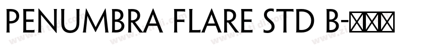 Penumbra Flare Std B字体转换 Penumbra Flare Std B字体转换